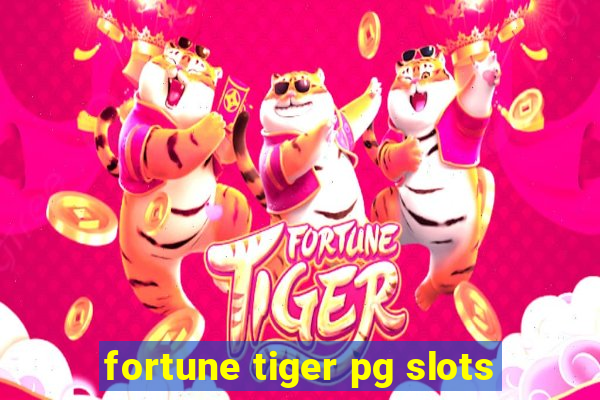 fortune tiger pg slots